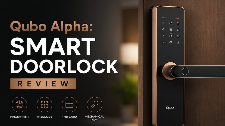 Qubo Smart Door Lock Alpha Review: कम कीमत में शानदार सिक्योरिटी, जानिए खरीदना कितना सही रहेगा